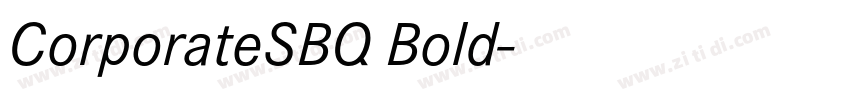 CorporateSBQ Bold字体转换 CorporateSBQ Bold字体转换